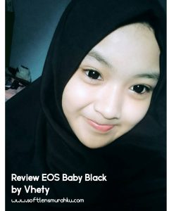 review eos baby black sis vhety 2